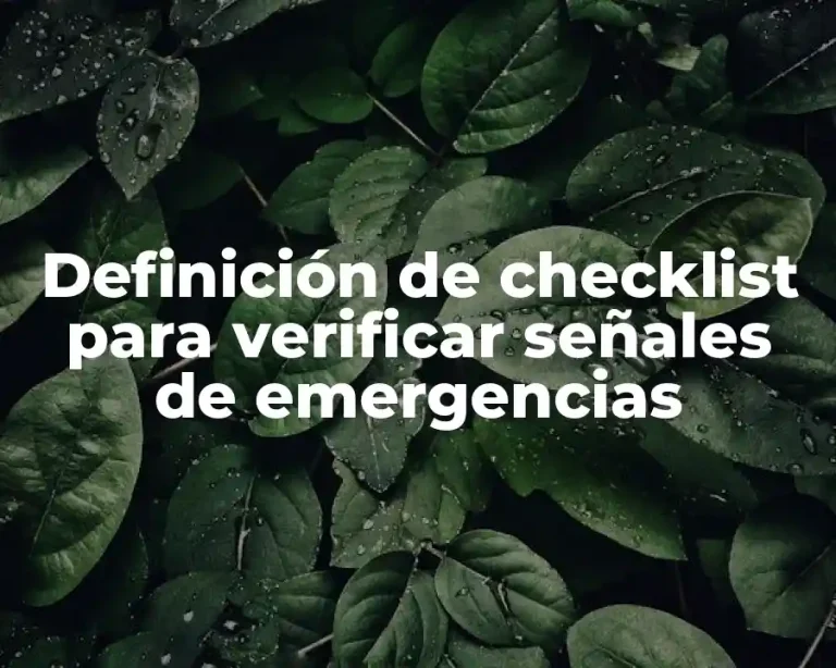 Definición de checklist para verificar señales de emergencias