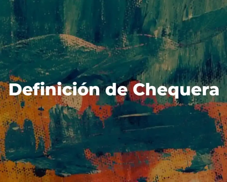 Definición de Chequera