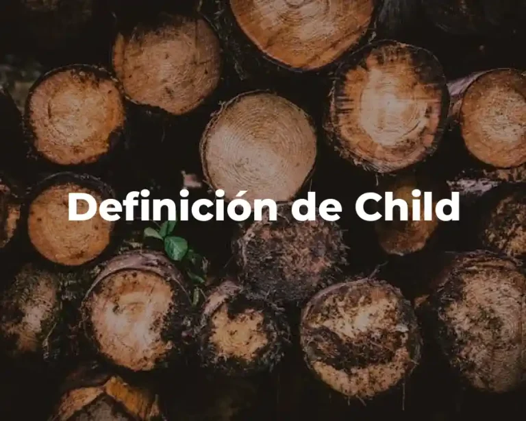 Definición de Child