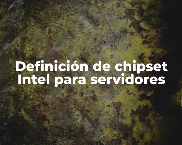 Definición de chipset Intel para servidores