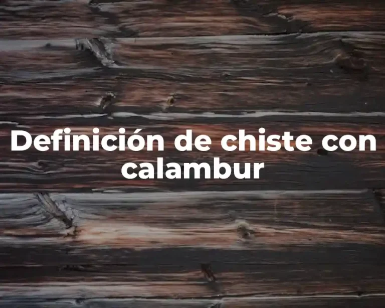 Definición de chiste con calambur