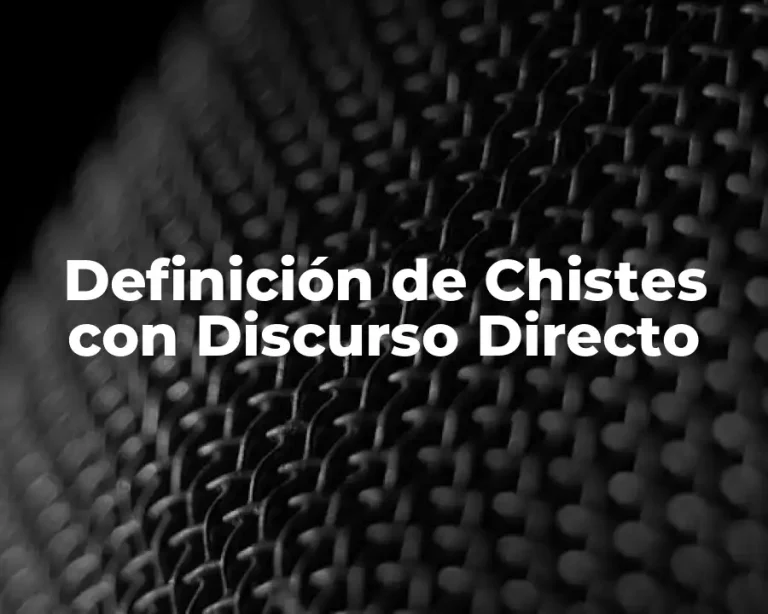 Definición de Chistes con Discurso Directo