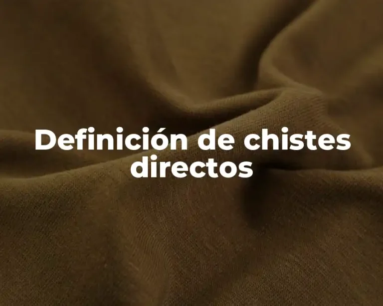 Definición de chistes directos