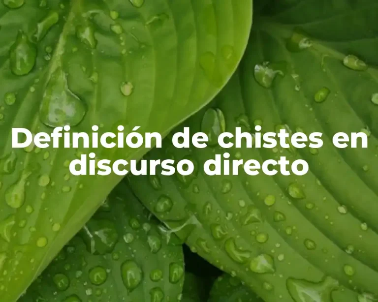Definición de chistes en discurso directo
