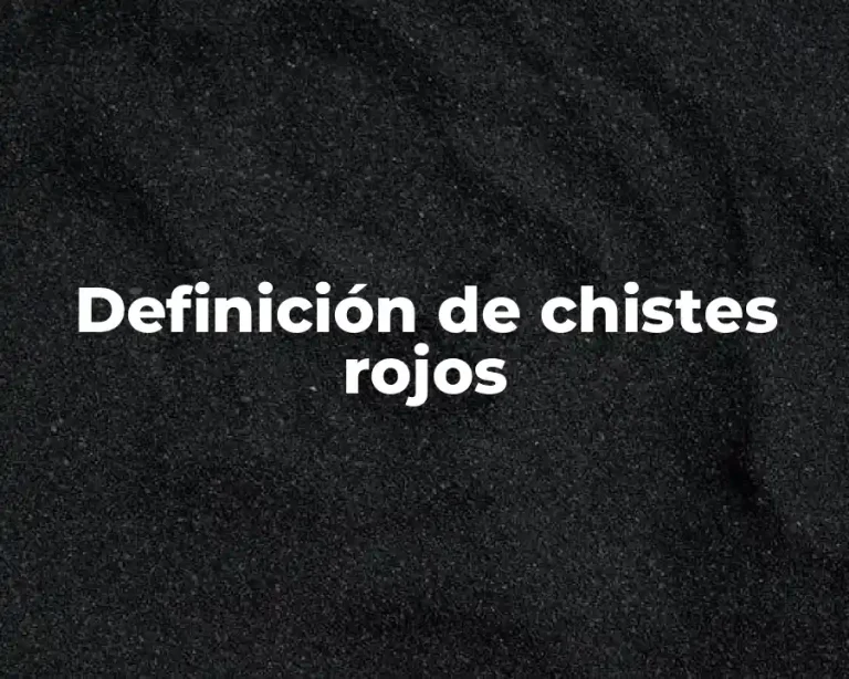 Definición de chistes rojos