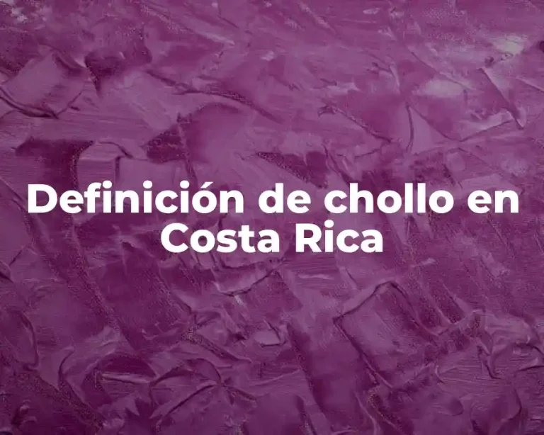 Definición de chollo en Costa Rica