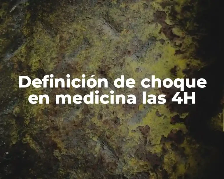 Definición de choque en medicina las 4H