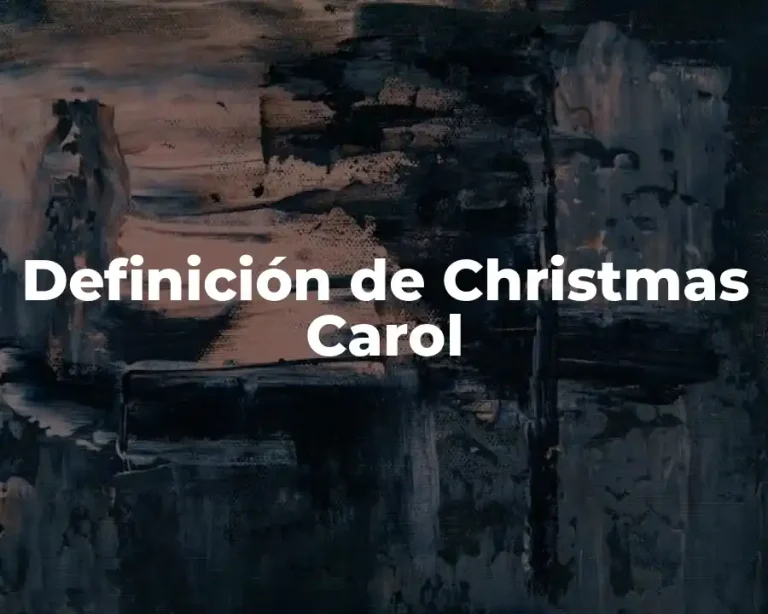 Definición de Christmas Carol
