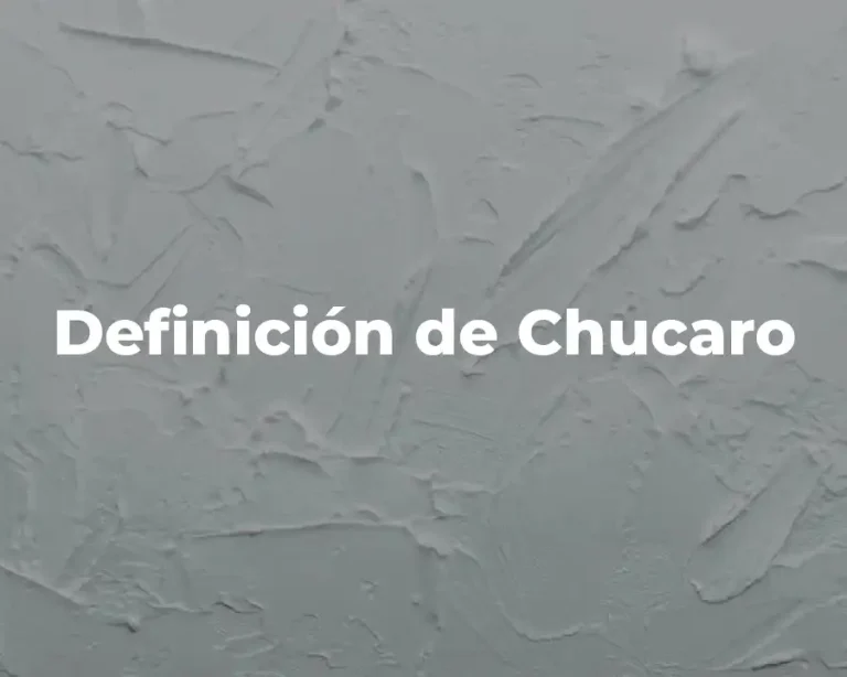 Definición de Chucaro