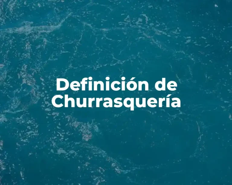 Definición de Churrasquería