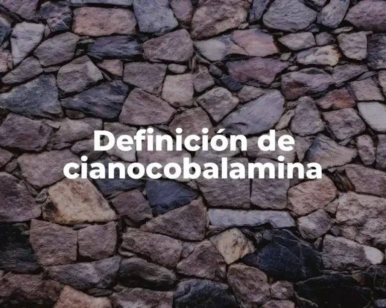 Definición de cianocobalamina