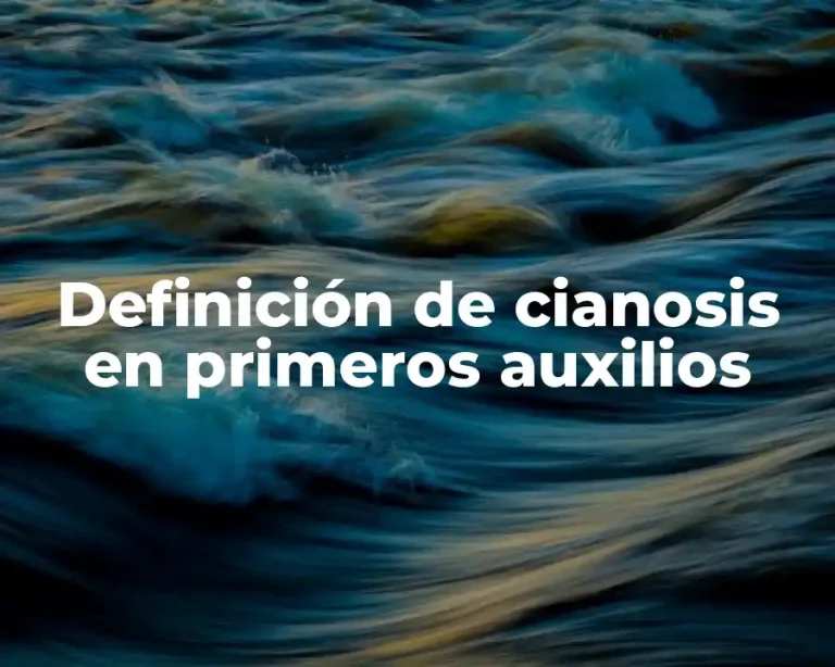 Definición de cianosis en primeros auxilios