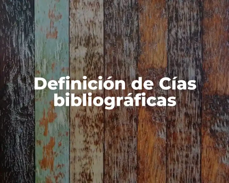 Definición de Cías bibliográficas