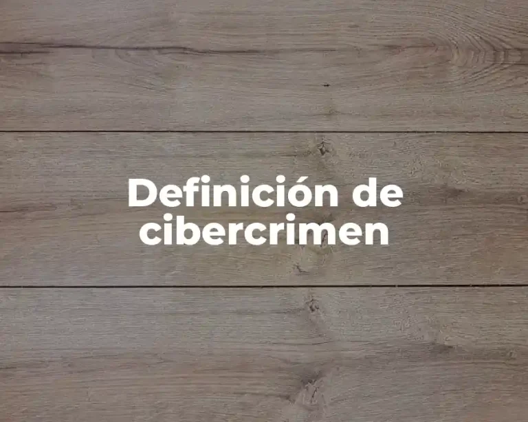 Definición de cibercrimen