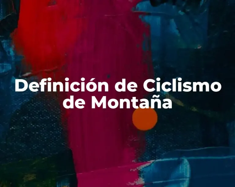 Definición de Ciclismo de Montaña