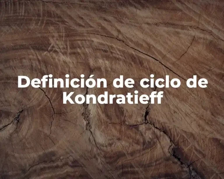 Definición de ciclo de Kondratieff