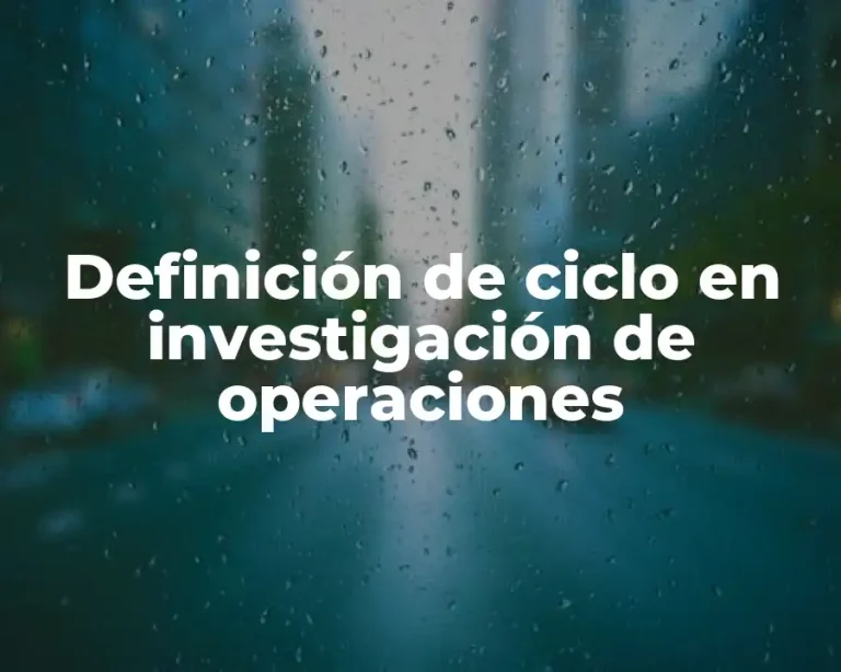 Definición de ciclo en investigación de operaciones