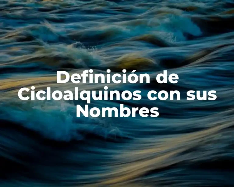 Definición de Cicloalquinos con sus Nombres