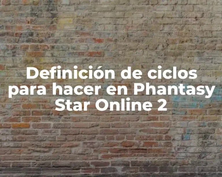 Definición de ciclos para hacer en Phantasy Star Online 2