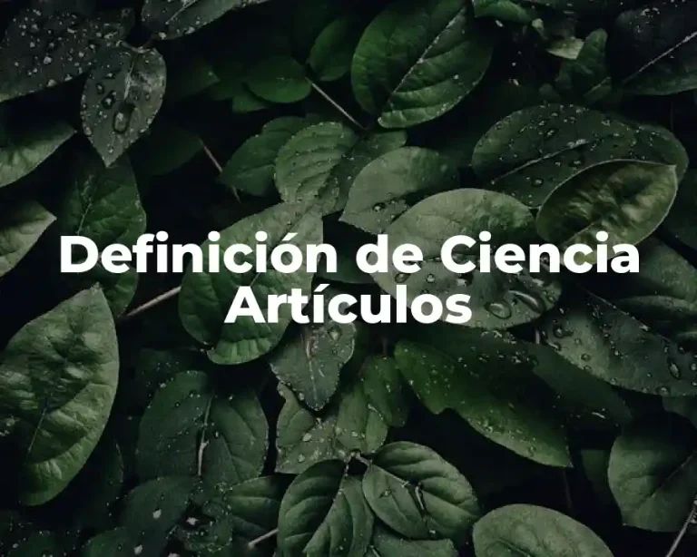 Definición de Ciencia Artículos