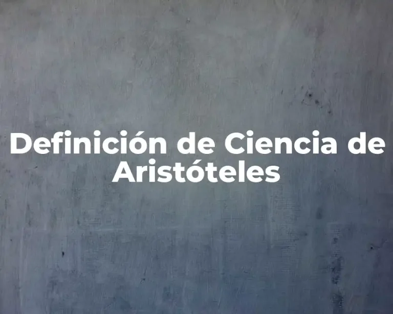 Definición de Ciencia de Aristóteles