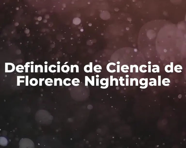 Definición de Ciencia de Florence Nightingale