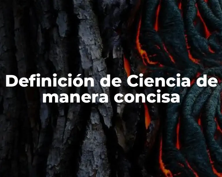 Definición de Ciencia de manera concisa