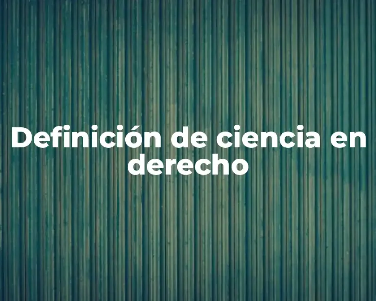 Definición de ciencia en derecho