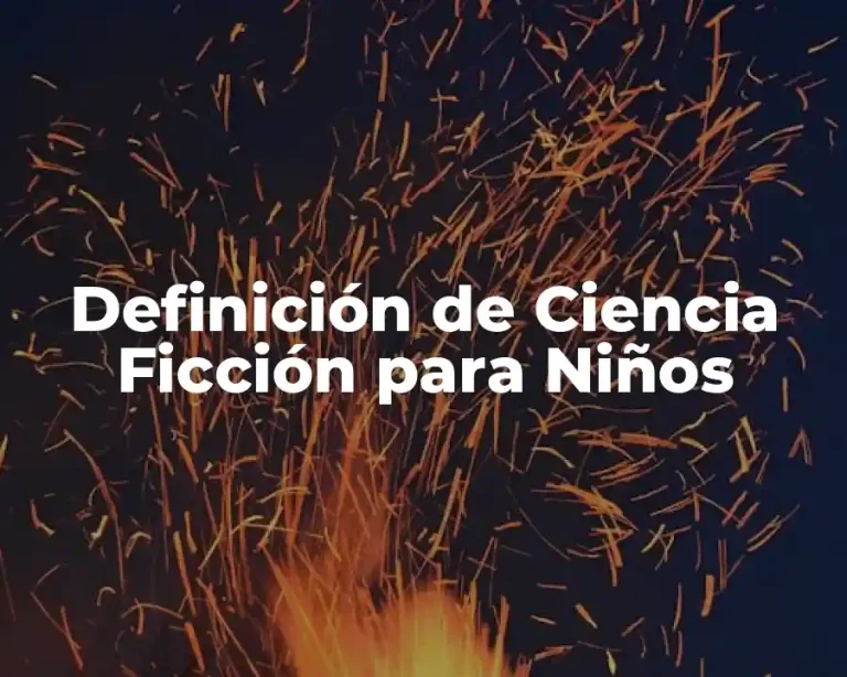 Definición de Ciencia Ficción para Niños