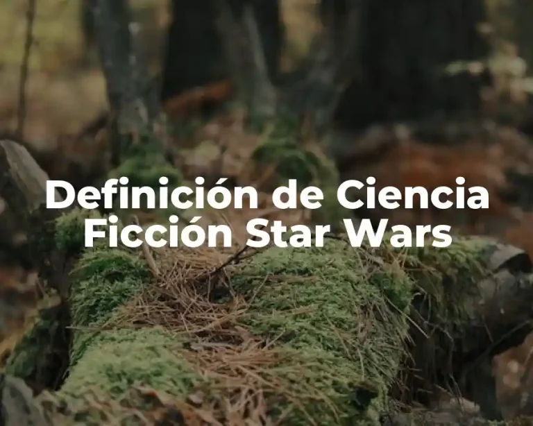 Definición de Ciencia Ficción Star Wars