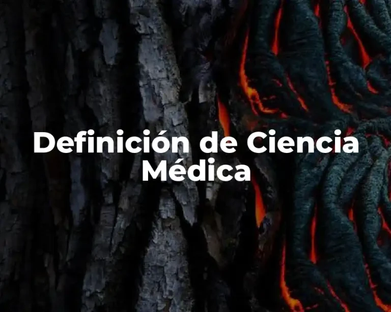 Definición de Ciencia Médica