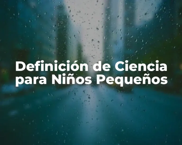 Definición de Ciencia para Niños Pequeños