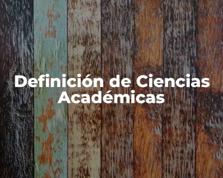 Definición de Ciencias Académicas