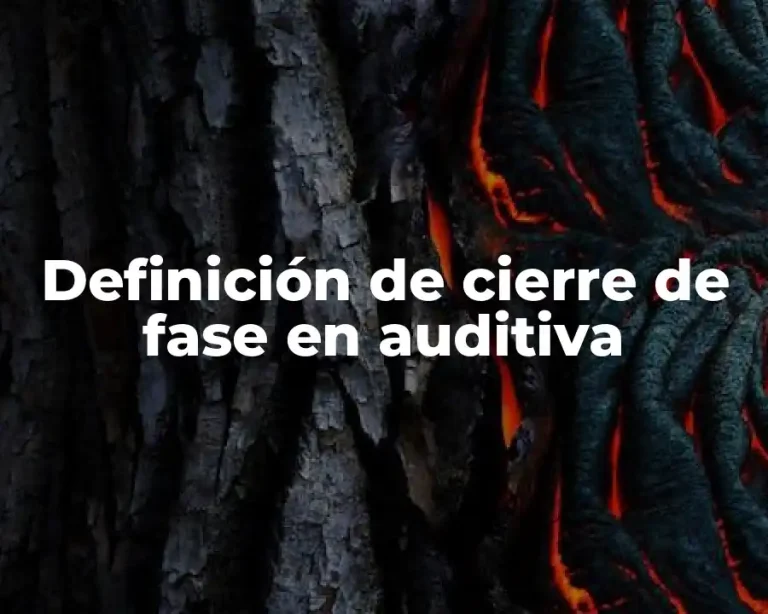Definición de cierre de fase en auditiva