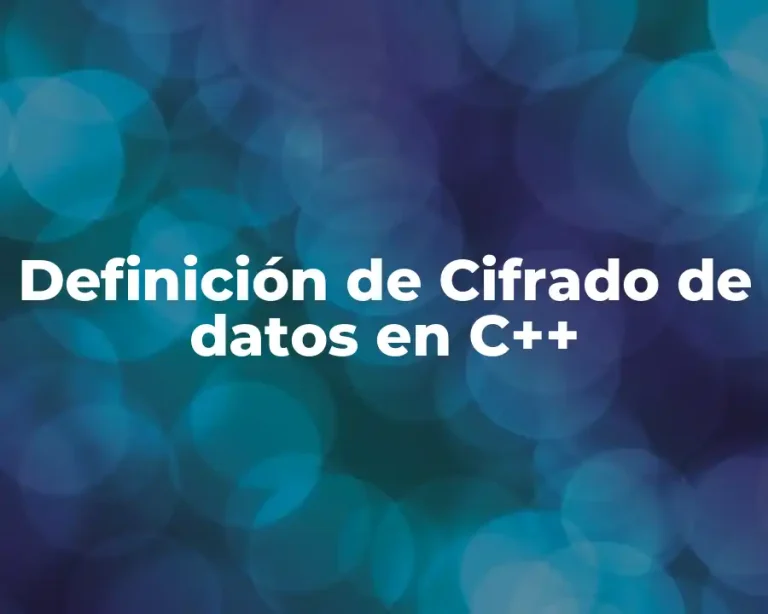 Definición de Cifrado de datos en C++