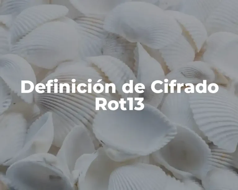 Definición de Cifrado Rot13