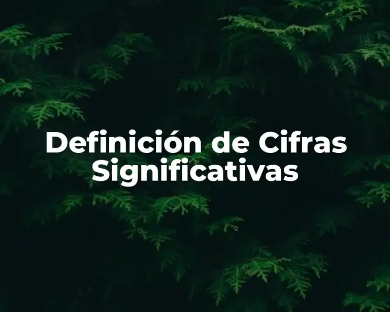 Definición de Cifras Significativas