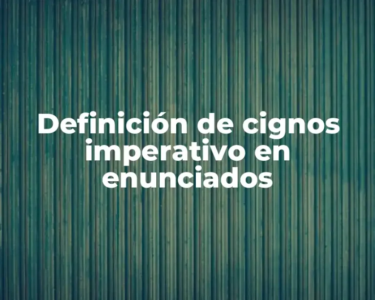 Definición de cignos imperativo en enunciados