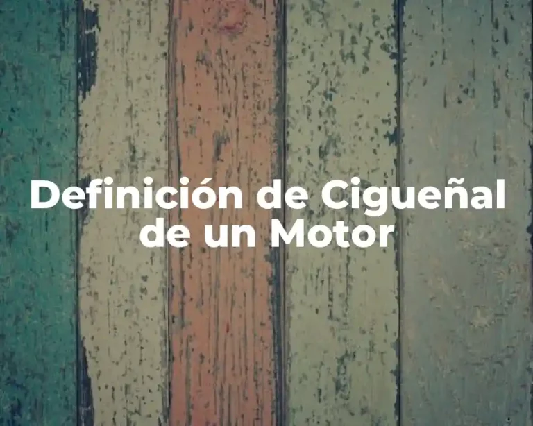 Definición de Cigueñal de un Motor