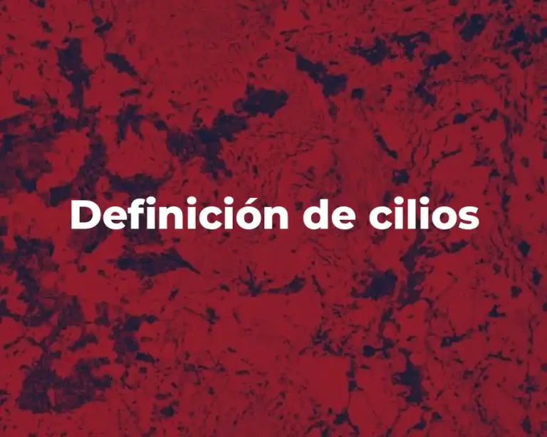 Definición de cilios