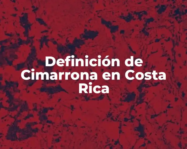 Definición de Cimarrona en Costa Rica