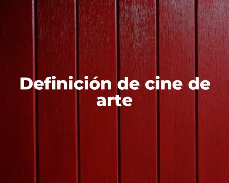 Definición de cine de arte