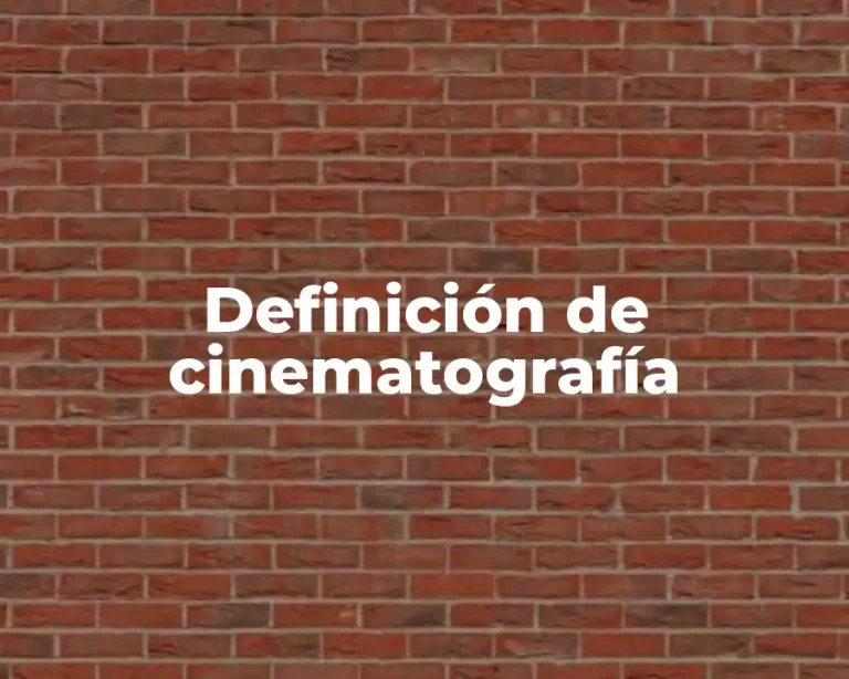 Definición de cinematografía