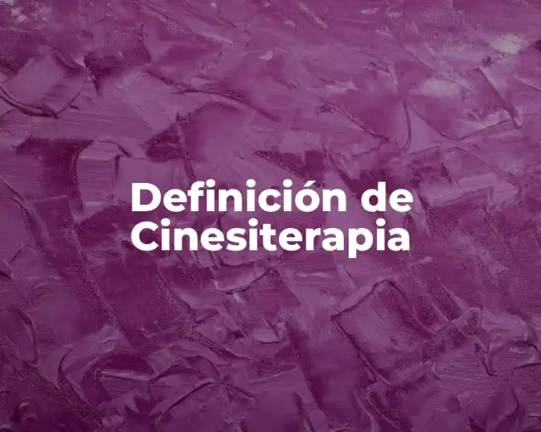 Definición de Cinesiterapia