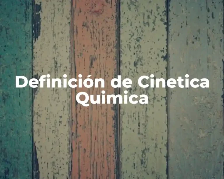 Definición de Cinetica Quimica