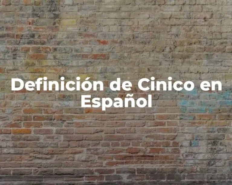 Definición de Cinico en Español