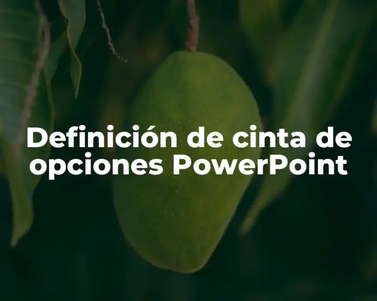 Definición de cinta de opciones PowerPoint