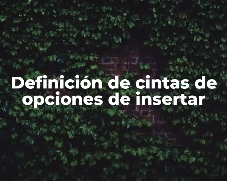 Definición de cintas de opciones de insertar