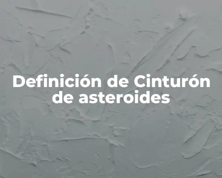 Definición de Cinturón de asteroides