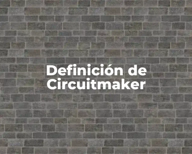 Definición de Circuitmaker
